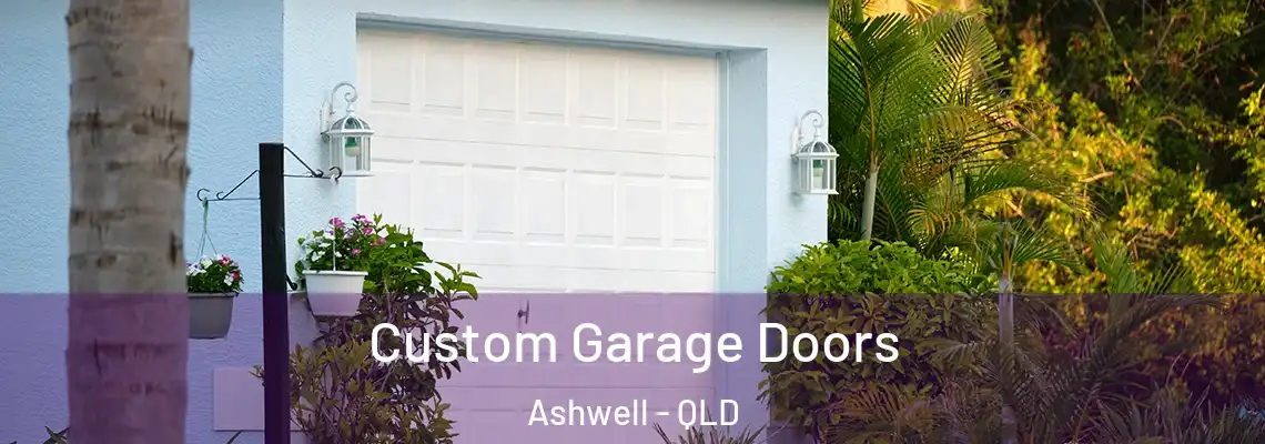  Custom Garage Doors Ashwell - QLD