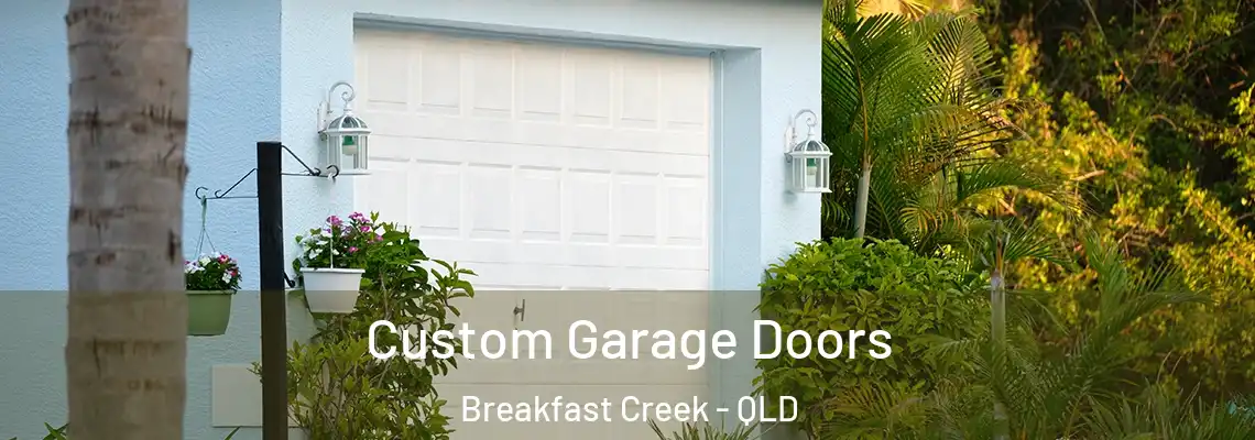 Custom Garage Doors Breakfast Creek - QLD