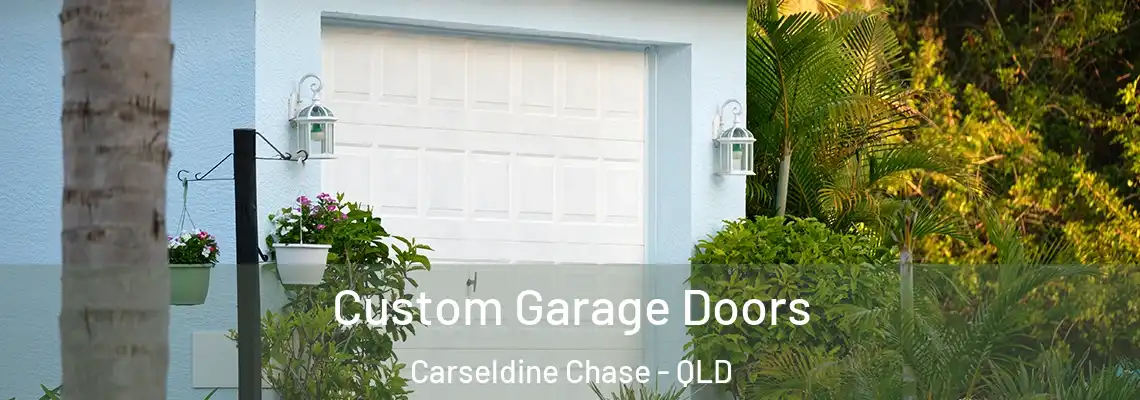 Custom Garage Doors Carseldine Chase - QLD