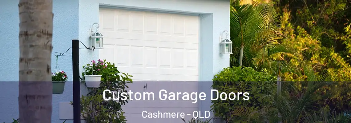 Custom Garage Doors Cashmere - QLD