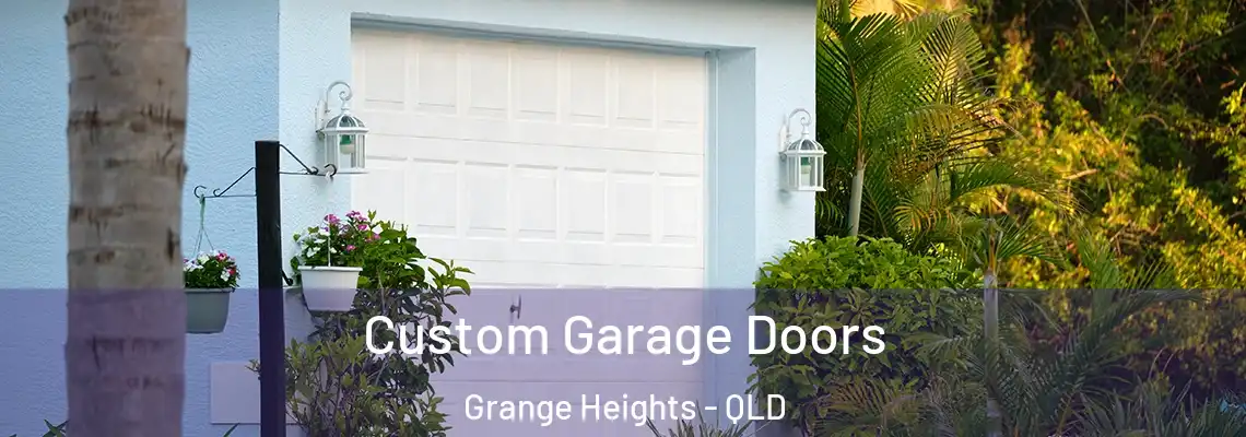 Custom Garage Doors Grange Heights - QLD