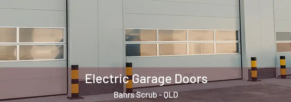 Electric Garage Doors Bahrs Scrub - QLD