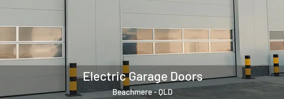 Electric Garage Doors Beachmere - QLD