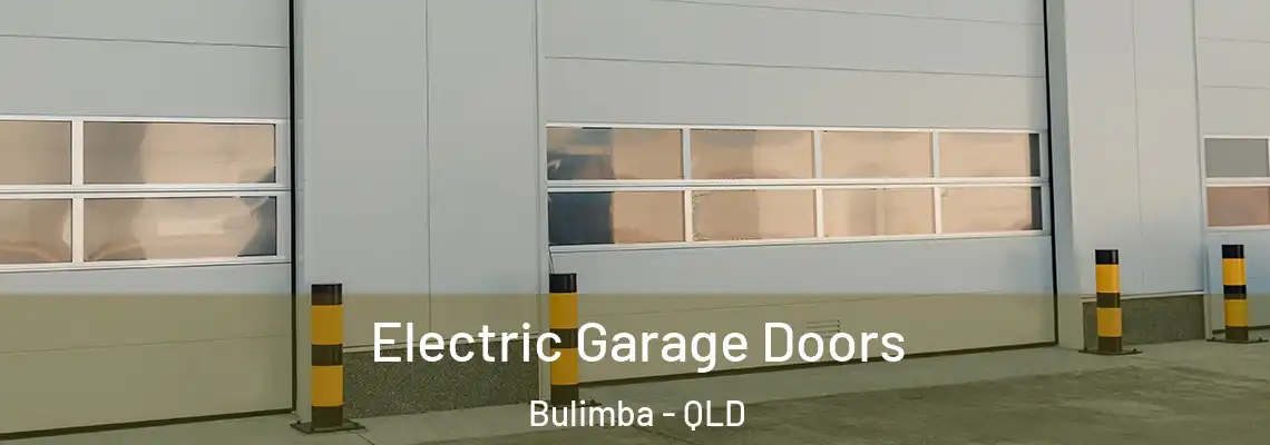 Electric Garage Doors Bulimba - QLD