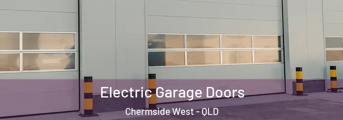 Electric Garage Doors Chermside West - QLD