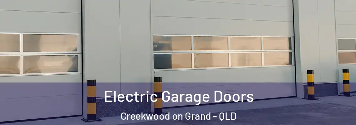 Electric Garage Doors Creekwood on Grand - QLD