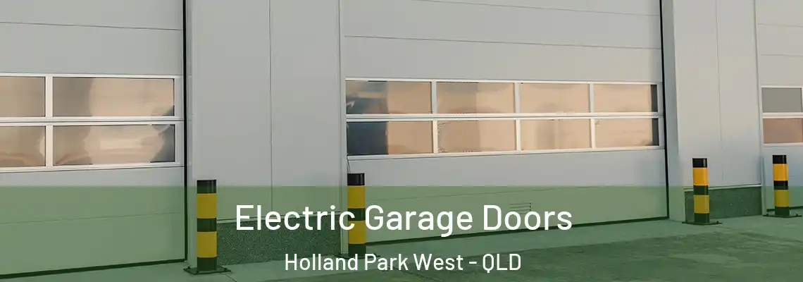 Electric Garage Doors Holland Park West - QLD