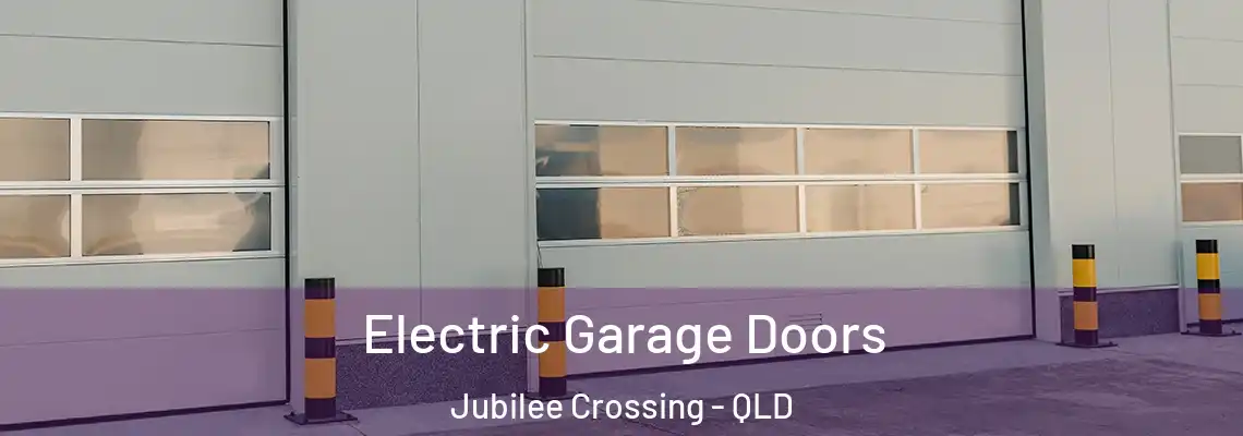 Electric Garage Doors Jubilee Crossing - QLD