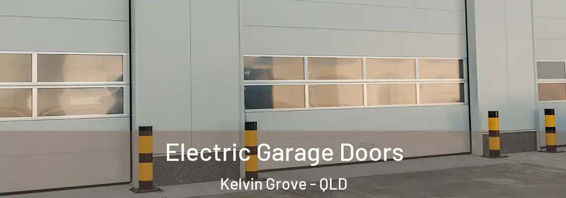 Electric Garage Doors Kelvin Grove - QLD