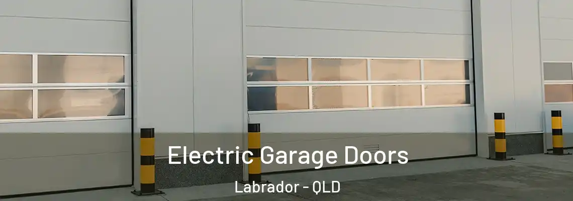 Electric Garage Doors Labrador - QLD