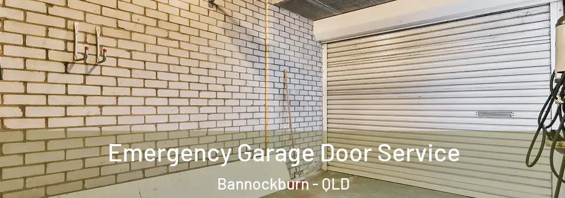 Emergency Garage Door Service Bannockburn - QLD