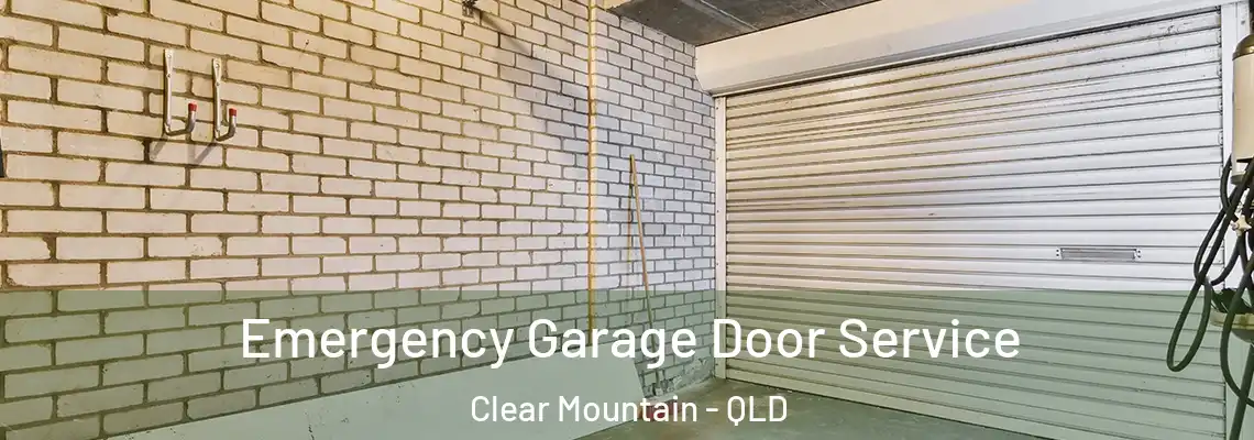 Emergency Garage Door Service Clear Mountain - QLD