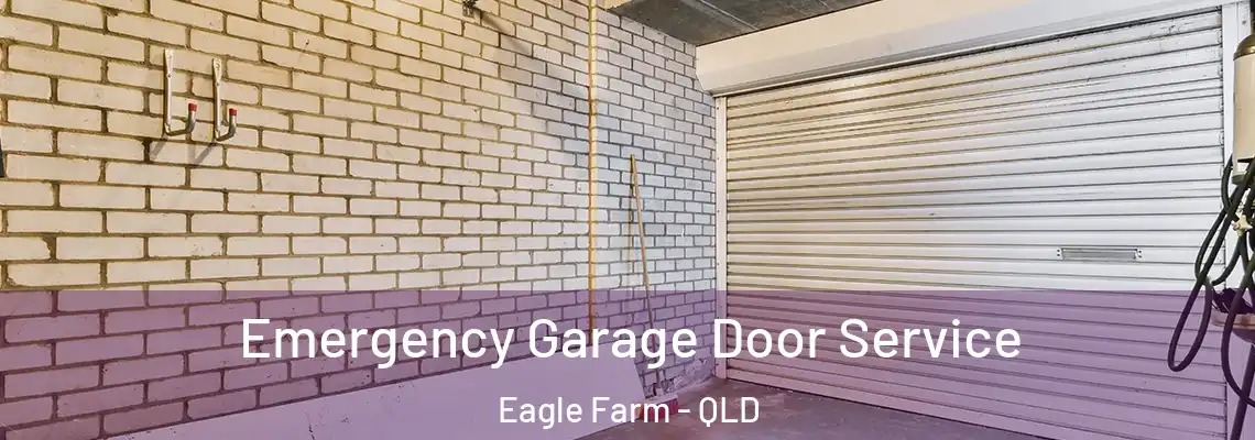  Emergency Garage Door Service Eagle Farm - QLD
