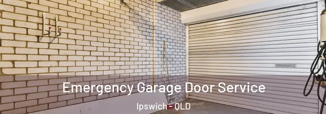 Emergency Garage Door Service Ipswich - QLD