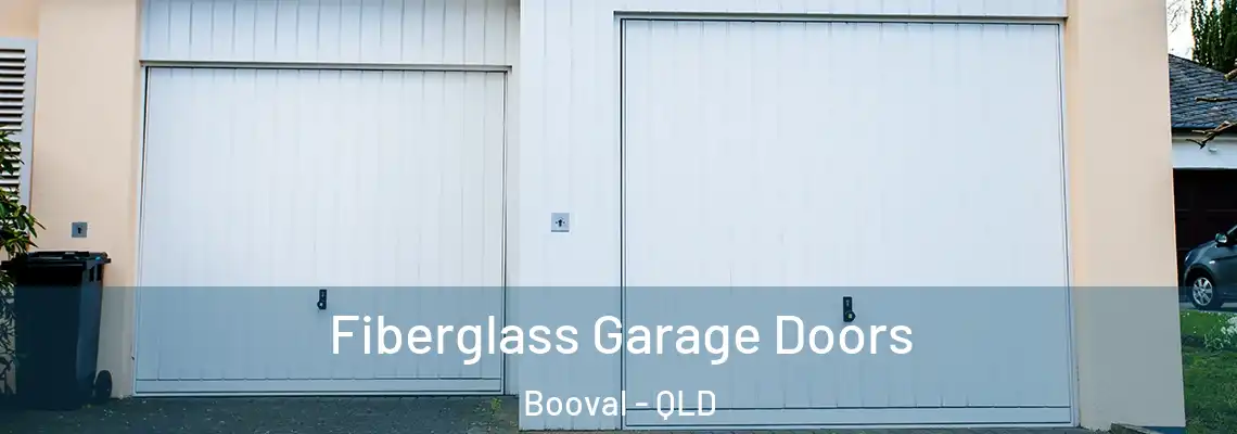 Fiberglass Garage Doors Booval - QLD