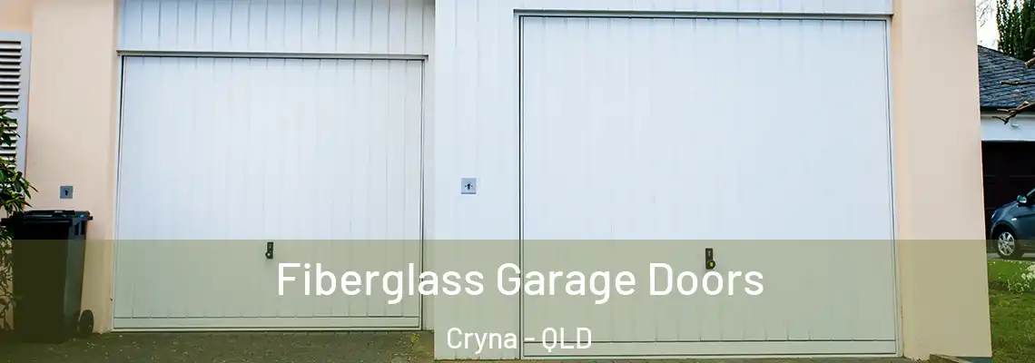 Fiberglass Garage Doors Cryna - QLD