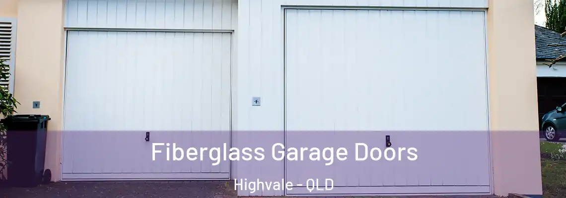 Fiberglass Garage Doors Highvale - QLD