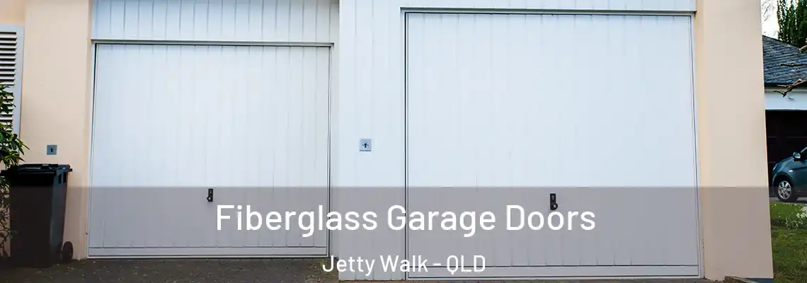 Fiberglass Garage Doors Jetty Walk - QLD