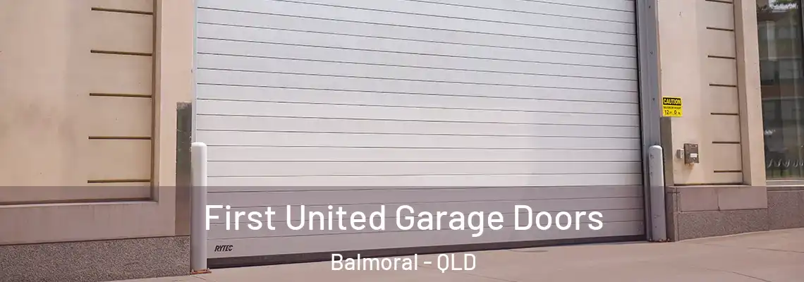  First United Garage Doors Balmoral - QLD