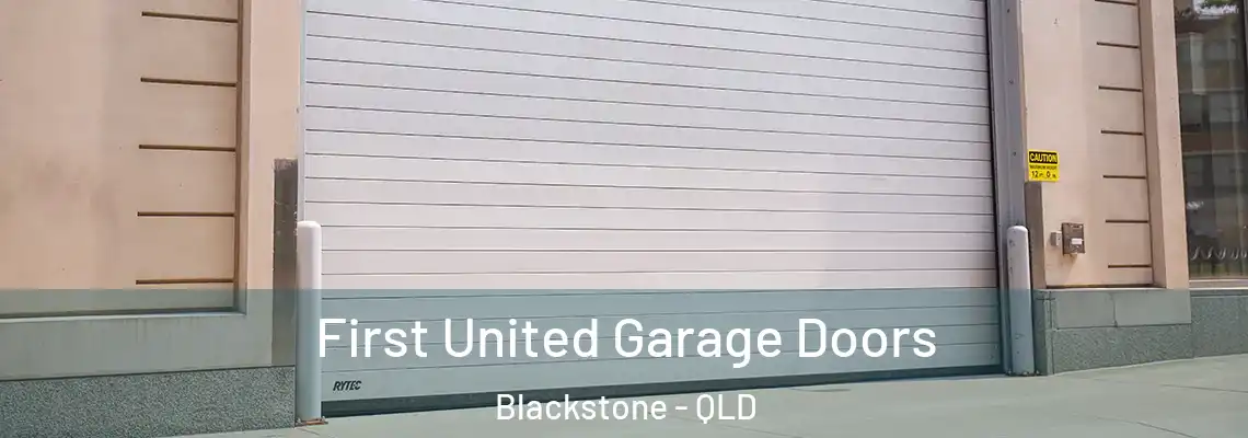 First United Garage Doors Blackstone - QLD