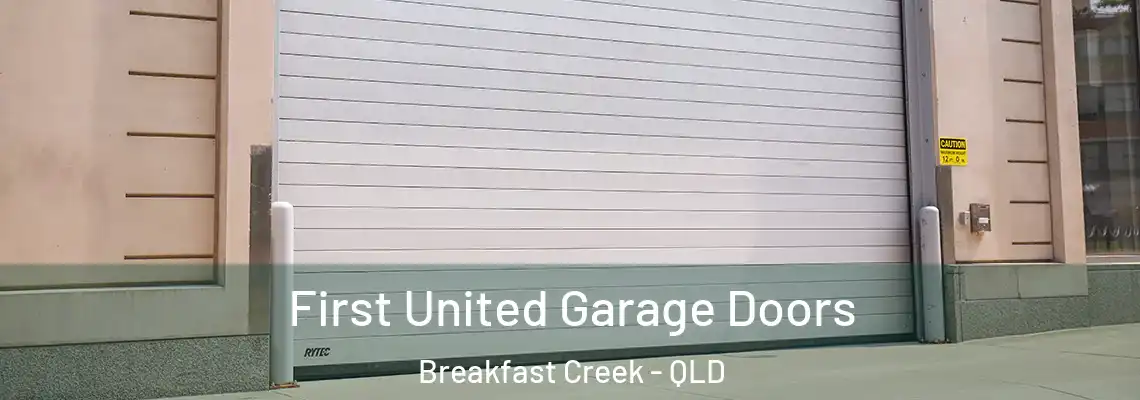  First United Garage Doors Breakfast Creek - QLD