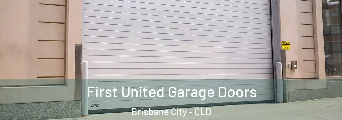  First United Garage Doors Brisbane City - QLD