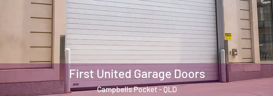 First United Garage Doors Campbells Pocket - QLD