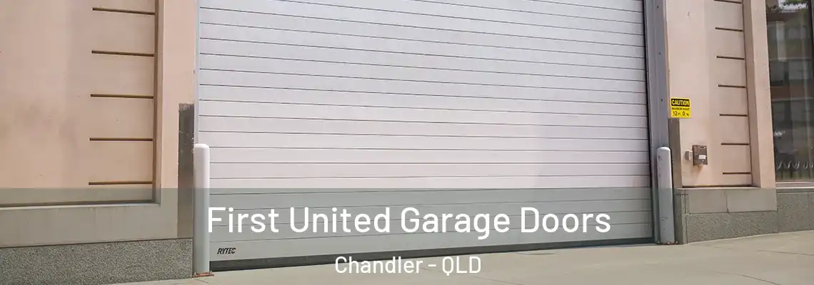 First United Garage Doors Chandler - QLD