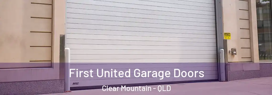  First United Garage Doors Clear Mountain - QLD