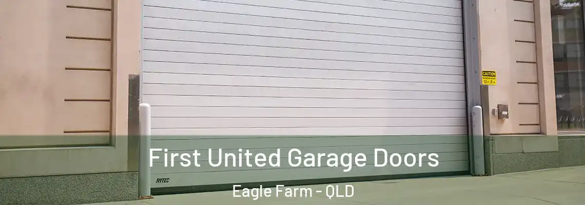 First United Garage Doors Eagle Farm - QLD