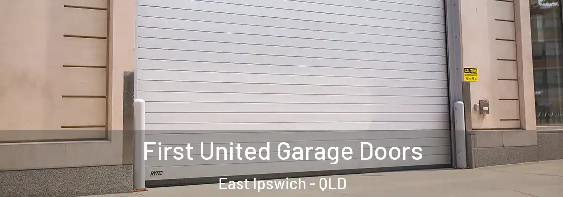 First United Garage Doors East Ipswich - QLD
