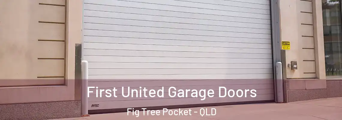First United Garage Doors Fig Tree Pocket - QLD