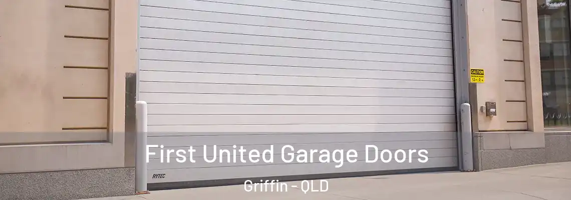 First United Garage Doors Griffin - QLD
