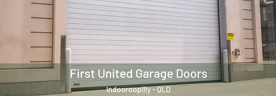 First United Garage Doors Indooroopilly - QLD