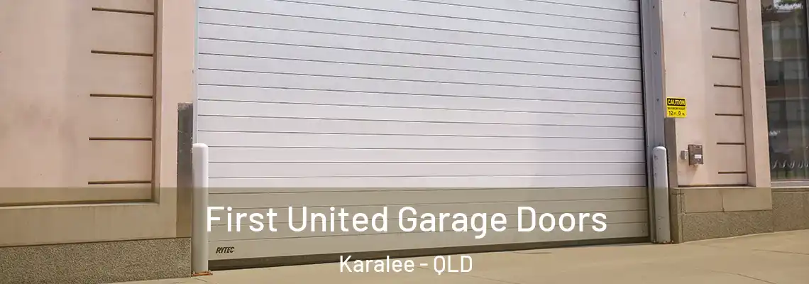  First United Garage Doors Karalee - QLD