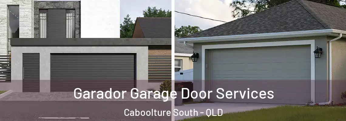 Garador Garage Door Services Caboolture South - QLD