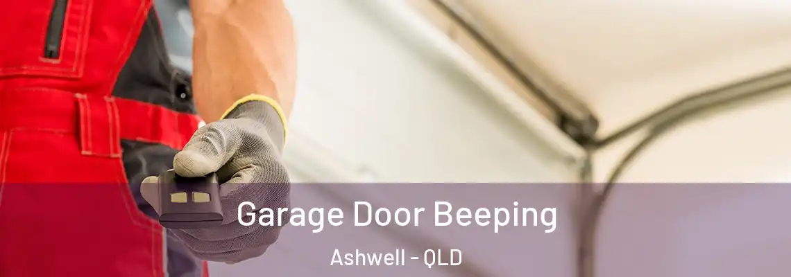 Garage Door Beeping Ashwell - QLD