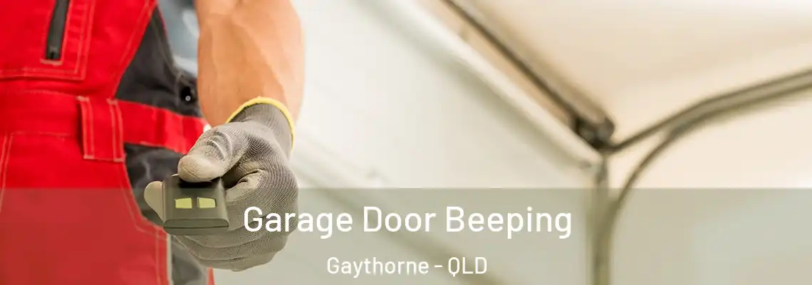 Garage Door Beeping Gaythorne - QLD