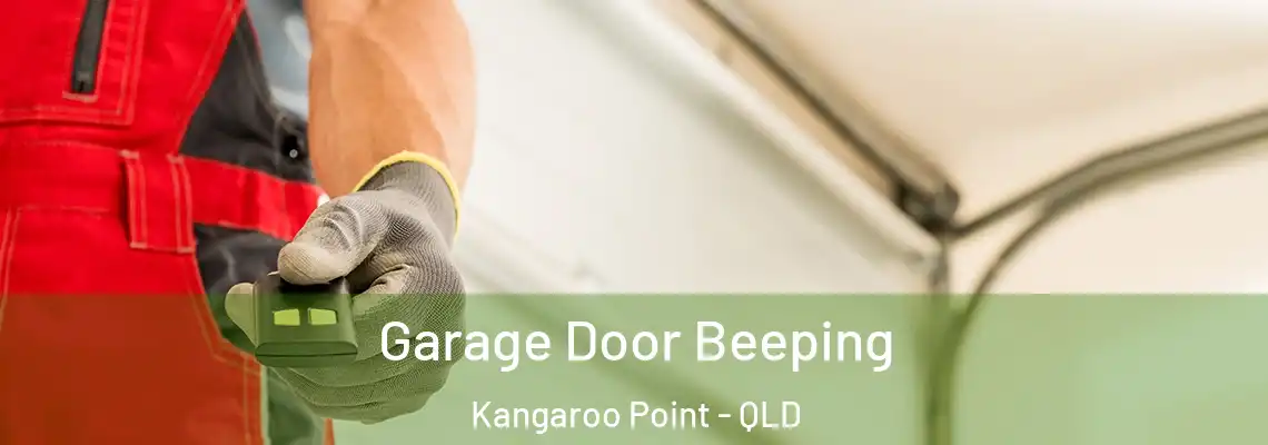 Garage Door Beeping Kangaroo Point - QLD