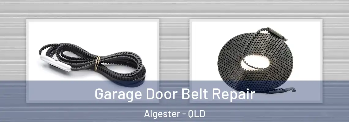  Garage Door Belt Repair Algester - QLD