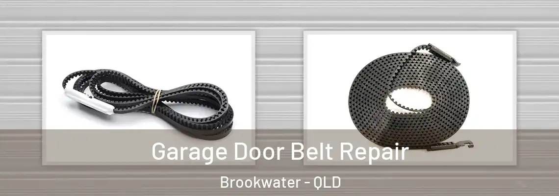 Garage Door Belt Repair Brookwater - QLD