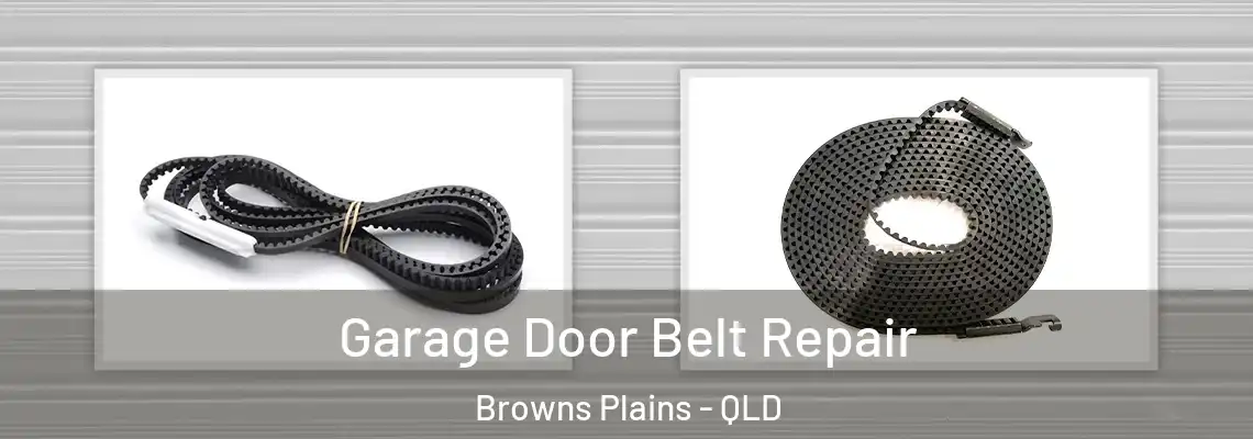 Garage Door Belt Repair Browns Plains - QLD