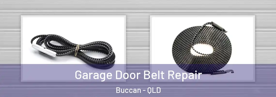 Garage Door Belt Repair Buccan - QLD