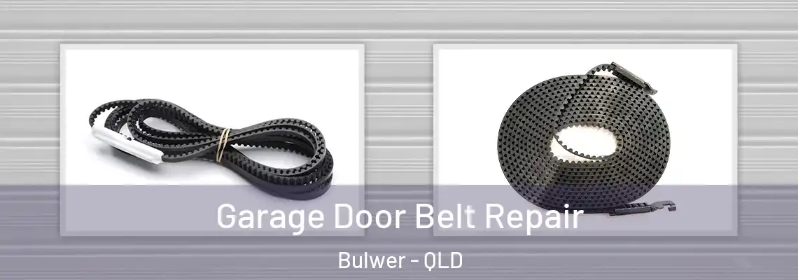  Garage Door Belt Repair Bulwer - QLD