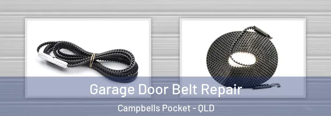 Garage Door Belt Repair Campbells Pocket - QLD