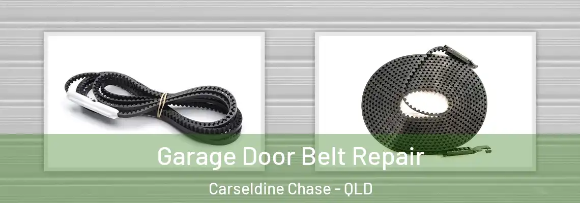 Garage Door Belt Repair Carseldine Chase - QLD
