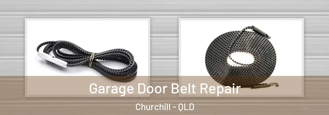 Garage Door Belt Repair Churchill - QLD
