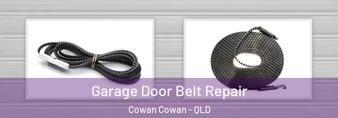 Garage Door Belt Repair Cowan Cowan - QLD