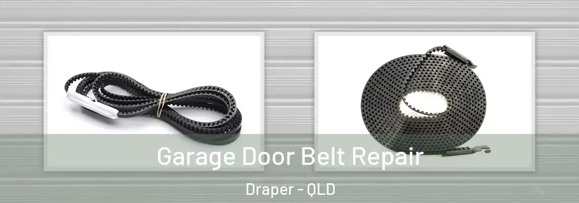 Garage Door Belt Repair Draper - QLD