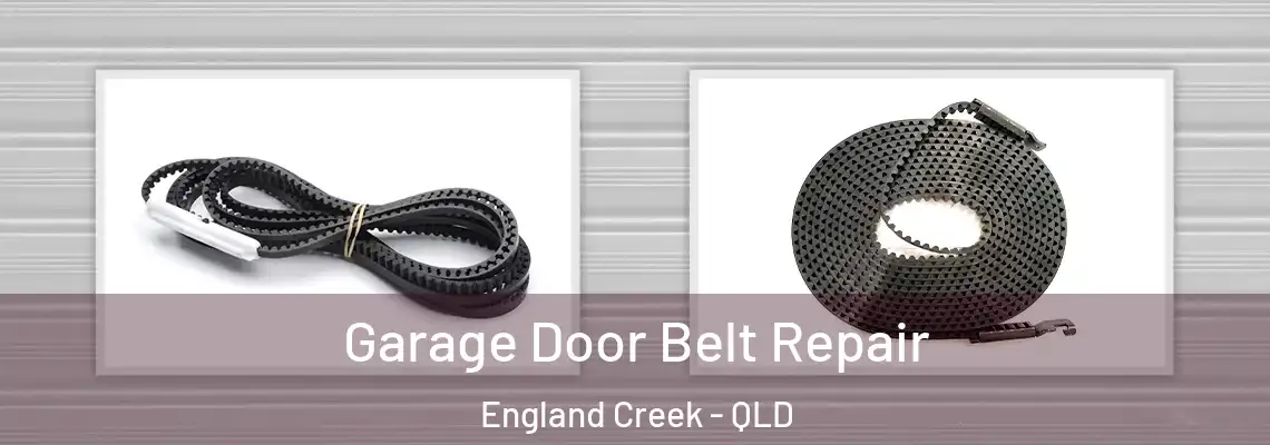 Garage Door Belt Repair England Creek - QLD